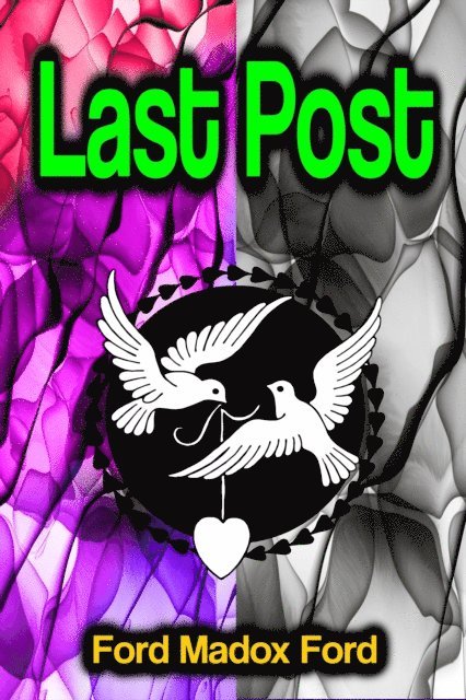 Ford Madox Ford - Last Post, E-bok