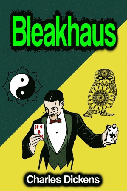 Charles Dickens - Bleakhaus, E-bok