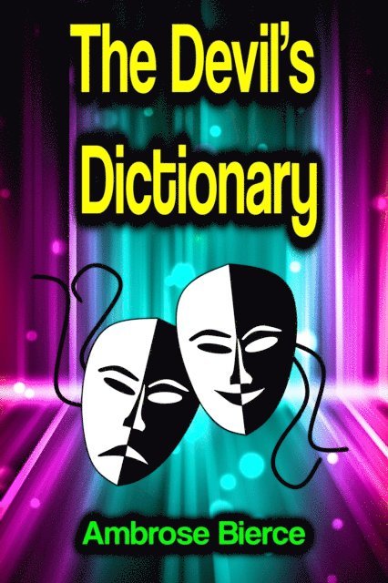 Ambrose Bierce - Devil's Dictionary, E-bok