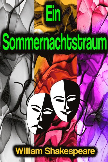 William Shakespeare - Ein Sommernachtstraum, E-bok