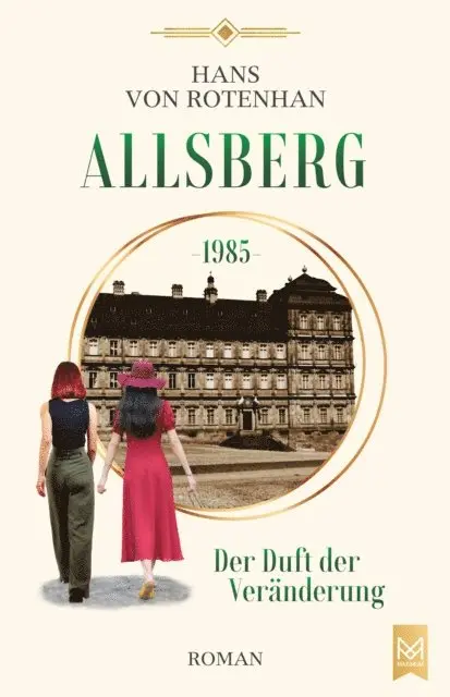 Hans von Rotenhan - Allsberg 1985 – Der Duft der Veränderung, E-bok. Tillgänglighet: Lägg i varukorg