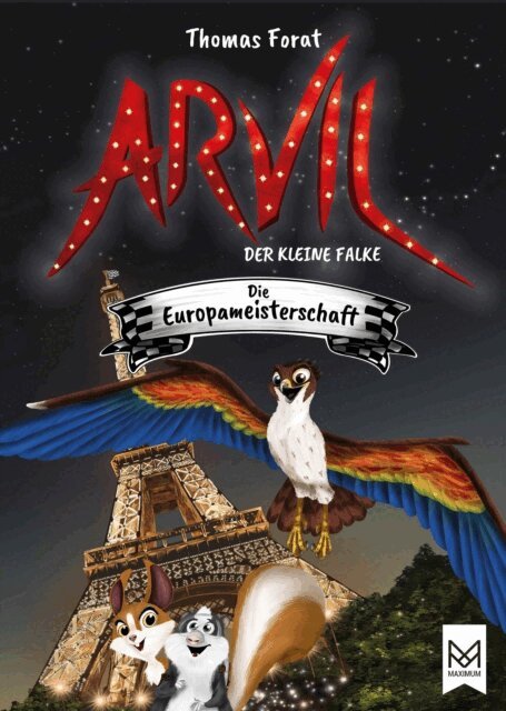 Thomas Forat - Arvil, der kleine Falke – Die Europameisterschaft, E-bok. Tillgänglighet: Lägg i varukorg