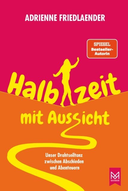 Adrienne Friedlaender - Halbzeit mit Aussicht, E-bok