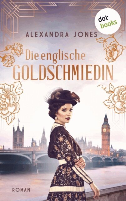 Alexandra Jones - Die englische Goldschmiedin, E-bok