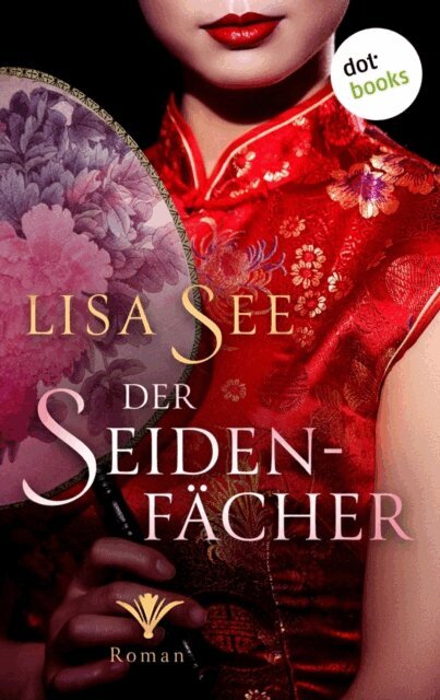 Lisa See - Der Seidenfächer, E-bok
