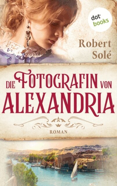 Robert Sole - Die Fotografin von Alexandria, E-bok. Tillgänglighet: Lägg i varukorg