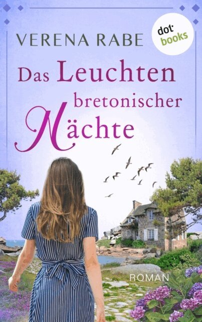 Verena Rabe - Das Leuchten bretonischer Nachte - oder: Blau ist die Farbe der Liebe, E-bok
