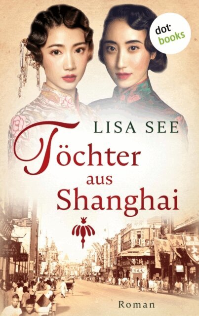 Lisa See - Töchter aus Shanghai, E-bok