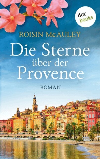 Roisin McAuley - Die Sterne über der Provence, E-bok. Tillgänglighet: Lägg i varukorg
