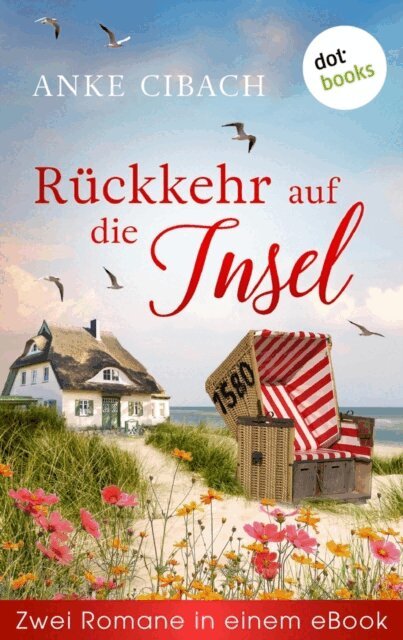 Anke Cibach - Rückkehr auf die Insel, E-bok