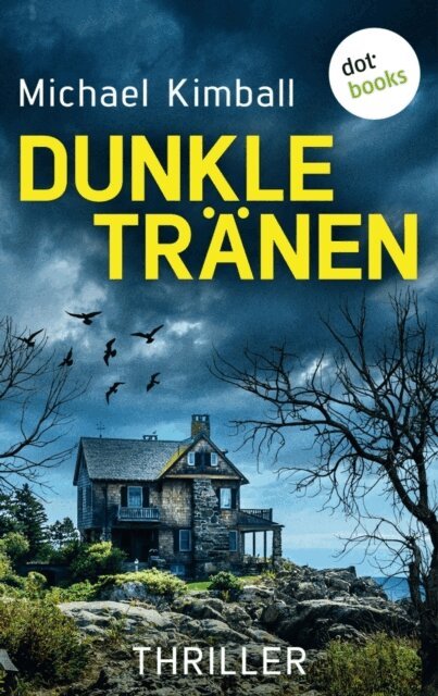 Michael Kimball - Dunkle Tranen, E-bok