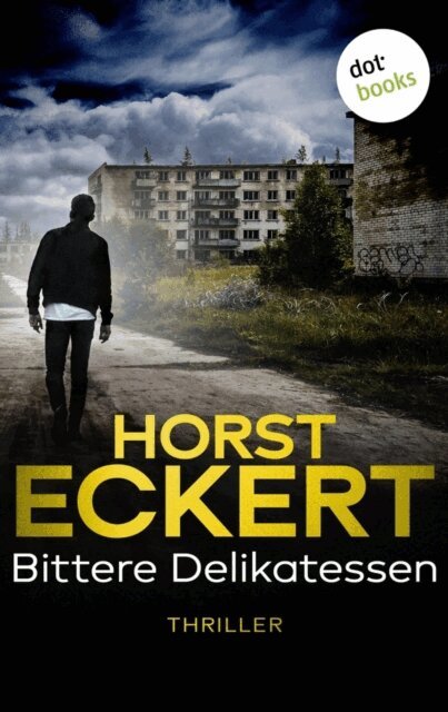 Horst Eckert - Bittere Delikatessen, E-bok