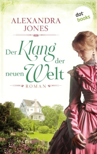Alexandra Jones - Der Klang der neuen Welt, E-bok