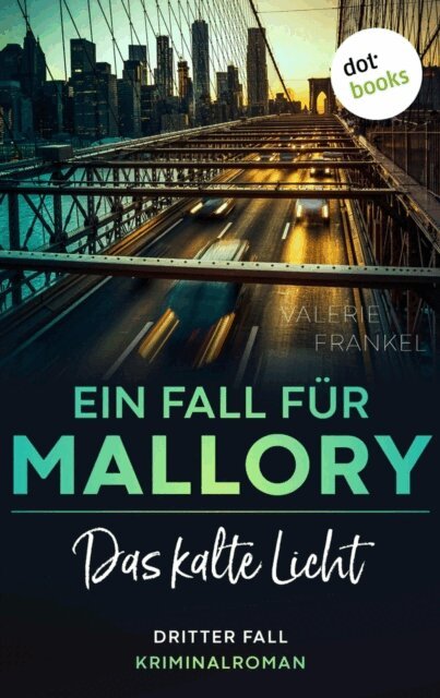 Valerie Frankel - Das kalte Licht: Ein Fall fur Wanda Mallory 3, E-bok