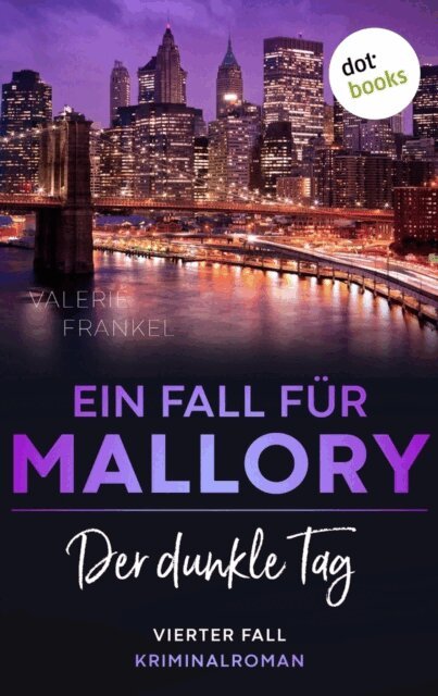 Valerie Frankel - Der dunkle Tag: Ein Fall fur Wanda Mallory 4, E-bok