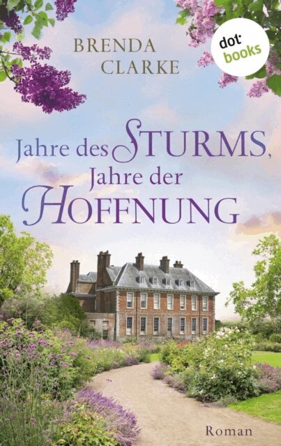Brenda Clarke - Jahre des Sturms, Jahre der Hoffnung, E-bok
