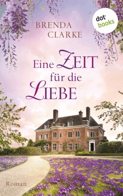 Brenda Clarke - Eine Zeit fur die Liebe, E-bok