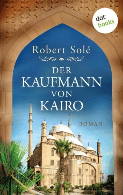 Robert Sole - Der Kaufmann von Kairo, E-bok. Tillgänglighet: Lägg i varukorg