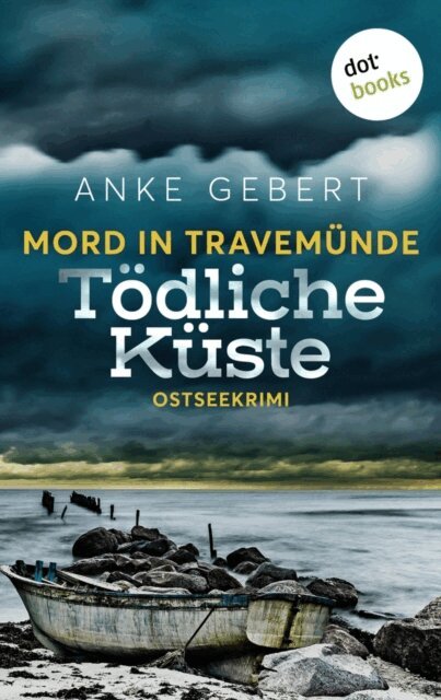 Anke Gebert - Mord in Travemunde: Todliche Kuste, E-bok