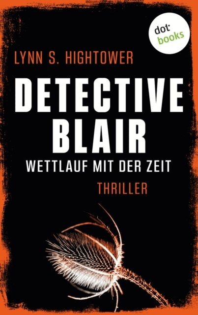 Lynn Hightower - Detective Blair – Wettlauf mit der Zeit, E-bok. Tillgänglighet: Lägg i varukorg