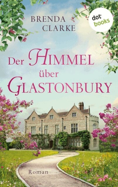 Brenda Clarke - Der Himmel uber Glastonbury, E-bok