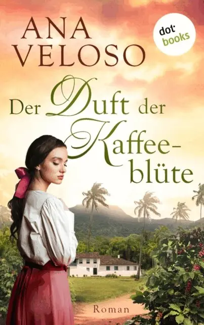 Ana Veloso - Der Duft der Kaffeeblüte, E-bok. Tillgänglighet: Lägg i varukorg