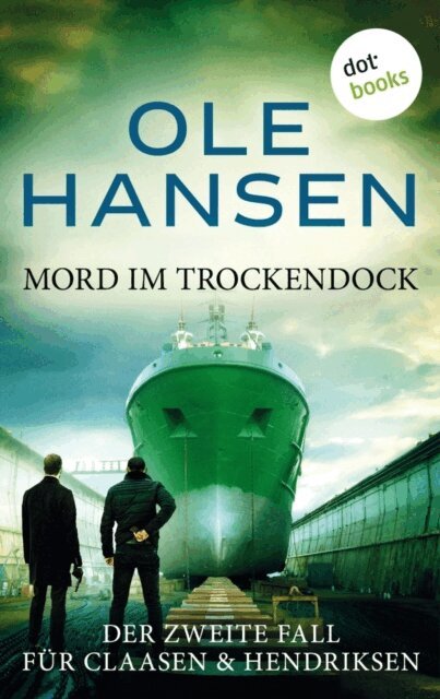 Ole Hansen - Mord im Trockendock, E-bok