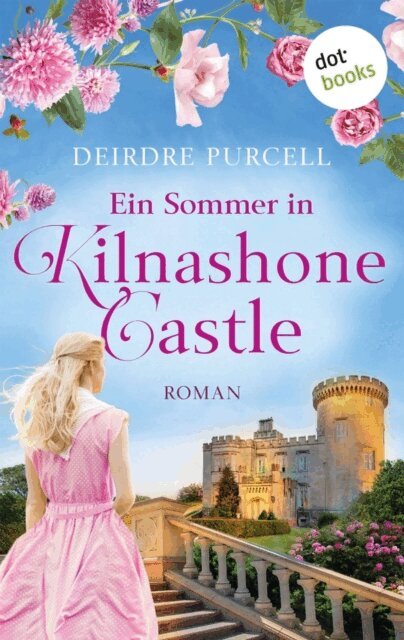 Deirdre Purcell - Ein Sommer in Kilnashone Castle, E-bok