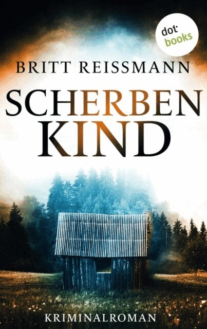 Britt Reimann - Scherbenkind, E-bok