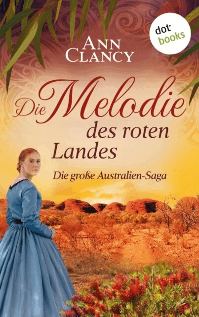 Ann Clancy - Die Melodie des roten Landes, E-bok