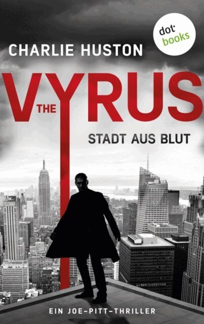 Charlie Huston - Vyrus: Stadt aus Blut, E-bok