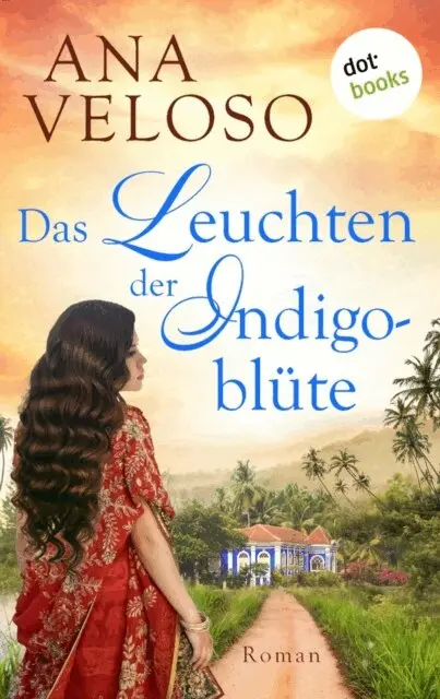 Ana Veloso - Das Leuchten der Indigoblüte, E-bok. Tillgänglighet: Lägg i varukorg