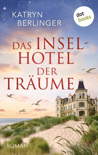 Katryn Berlinger - Das Inselhotel der Traume, E-bok