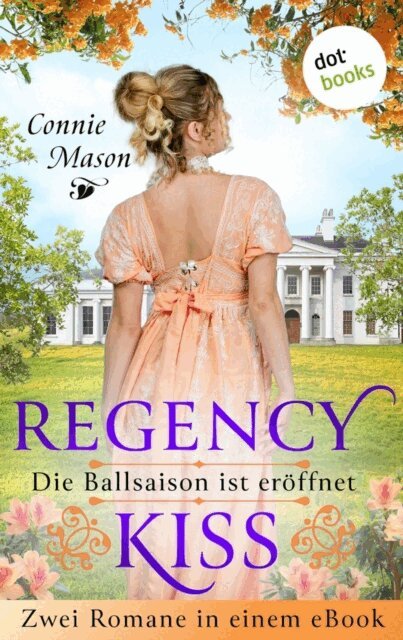 Connie Mason - Regency Kiss - Die Ballsaison ist eroffnet, E-bok