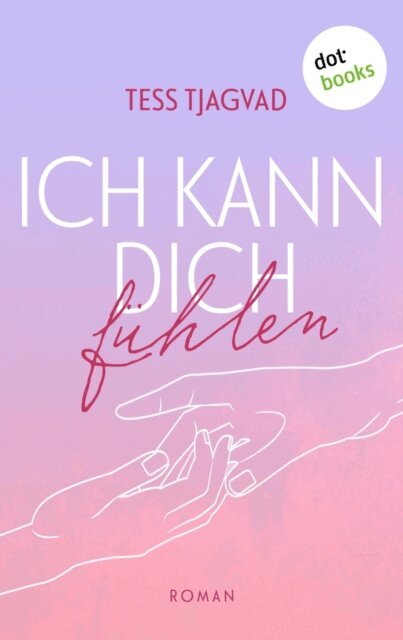 Tess Tjagvad - Ich kann dich fuhlen, E-bok