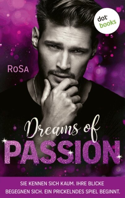 RoSa - Dreams of Passion, E-bok