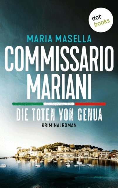 Maria Masella - Commissario Mariani - Die Toten von Genua, E-bok