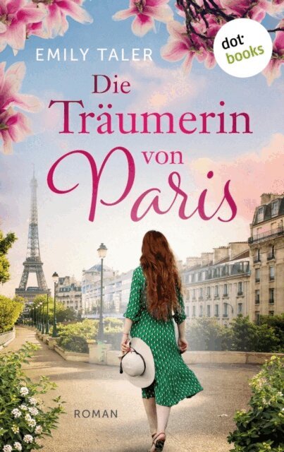 Emily Taler - Die Traumerin von Paris, E-bok