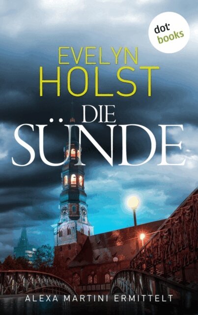 Evelyn Holst - Die Sunde, E-bok