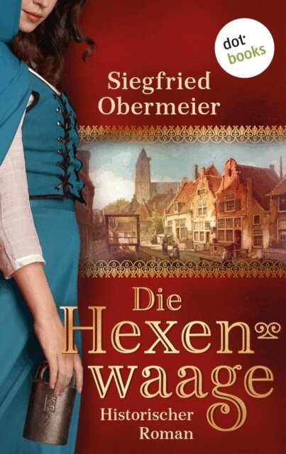 Siegfried Obermeier - Die Hexenwaage, E-bok