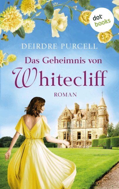 Deirdre Purcell - Das Geheimnis von Whitecliff, E-bok