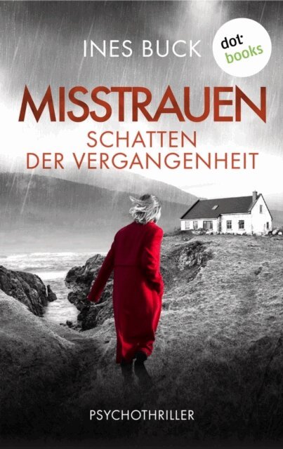 Ines Buck - Misstrauen - Schatten der Vergangenheit, E-bok