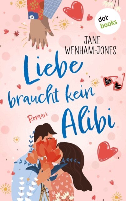 Jane Wenham-Jones - Liebe braucht kein Alibi, E-bok