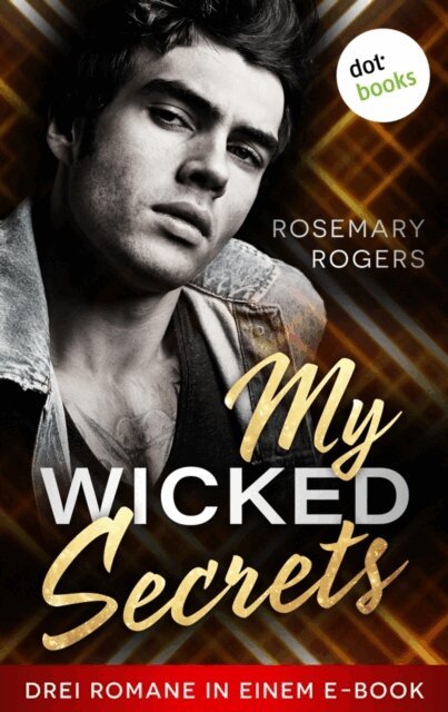 Rosemary Rogers - My Wicked Secrets, E-bok