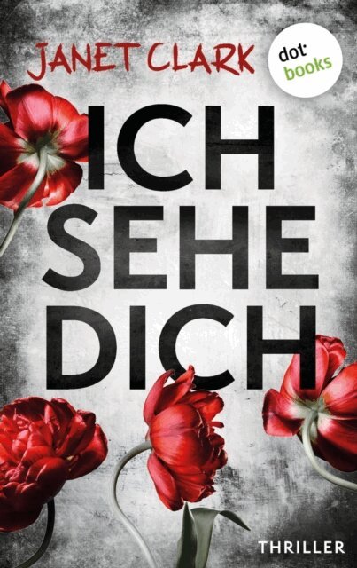 Janet Clark - Ich sehe dich, E-bok