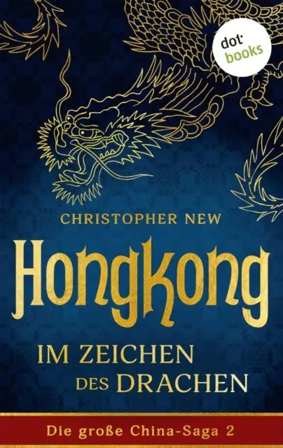 Christopher New - Hongkong - Im Zeichen des Drachen, E-bok. Tillgänglighet: Lägg i varukorg