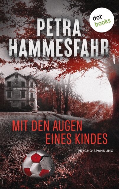 Petra Hammesfahr - Mit den Augen eines Kindes, E-bok