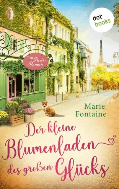 Marie Fontaine - Der kleine Blumenladen des groen Glucks, E-bok