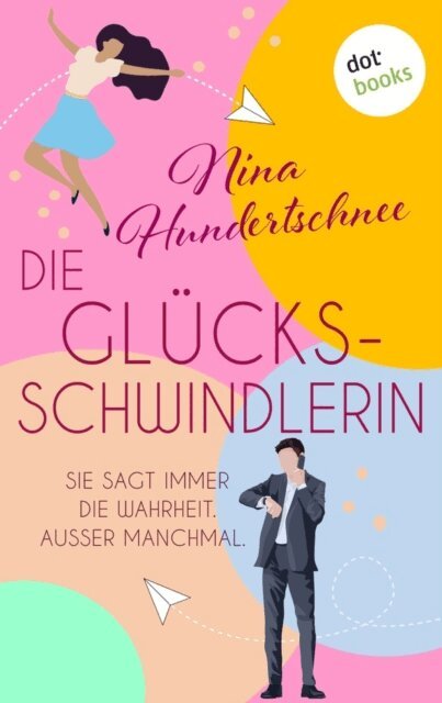 Nina Hundertschnee - Die Glucksschwindlerin, E-bok