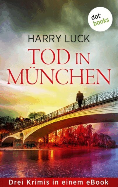 Harry Luck - Tod in Munchen, E-bok